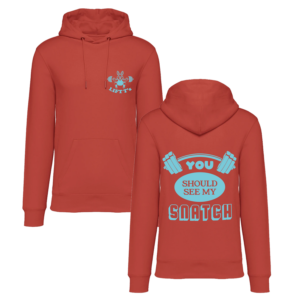 You Should See My Snatch - Training hoodie